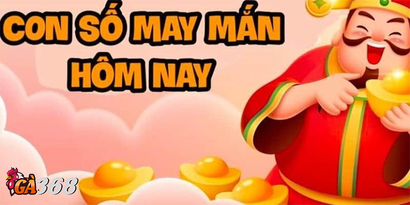 Lựa chọn con số may mắn để tham gia xổ số Ga368